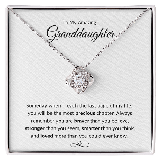To My Amazing Granddaughter / You Will Be The Most Precious Chapter In My Life / Love Knot Necklace