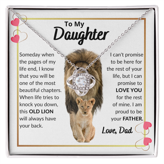 To My Daughter / This Old Lion Will Always Have Your Back / White Background / Love Knot Necklace