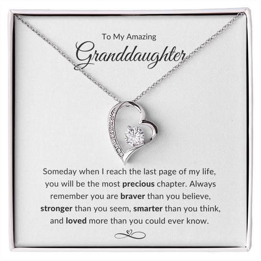 To My Amazing Granddaughter / You Will Be The Most Precious Chapter In My Life / Forever Love Necklace